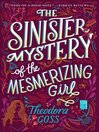 Cover image for The Sinister Mystery of the Mesmerizing Girl